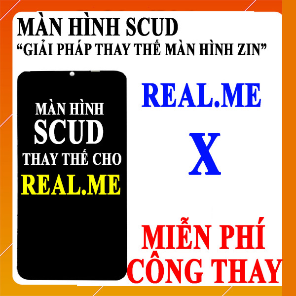 Màn hình Scud cho Realme X